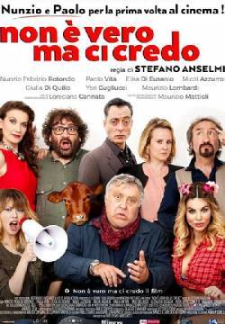 Non è vero ma ci credo