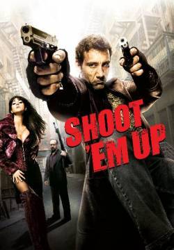 Shoot 'Em Up - Spara o muori!
