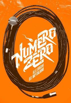 Numero Zero: Alle origini del rap italiano