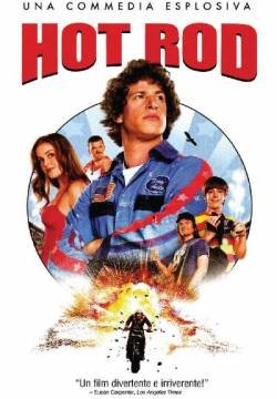 Hot Rod - Uno svitato in moto