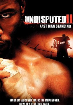 Undisputed II: Last Man Standing