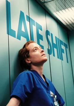 Late Shift – L’ultimo turno