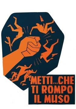 Metti... che ti rompo il muso